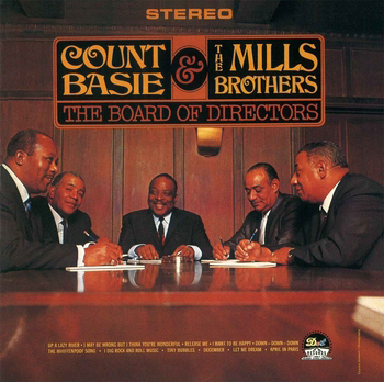 カウント・ベイシ－とミルス・ブラザ－ス(Count Basie & The Mills Brothers/The Board of Directors)