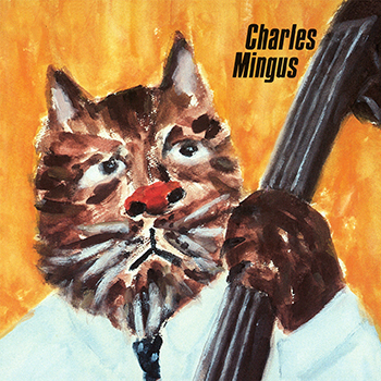 猫とジャズの不思議なランデブー(Cattin' With Charles Mingus)